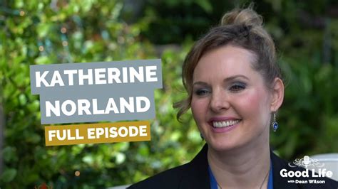 Katherine Norland: Actor, Author, & Life Coach!